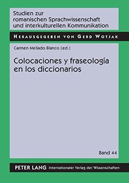 portada Colocaciones y Fraseologia en los Diccionarios (Studien zur Romanischen Sprachwissenschaft und Interkulturellen Kommunikation)