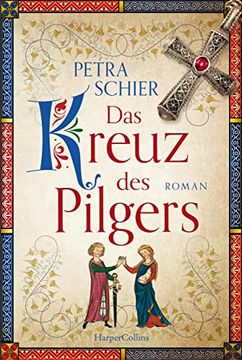 portada Das Kreuz des Pilgers (Pilger-Reihe, Band 1) (en Alemán)