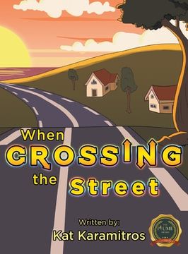 portada When Crossing the Street (in English)
