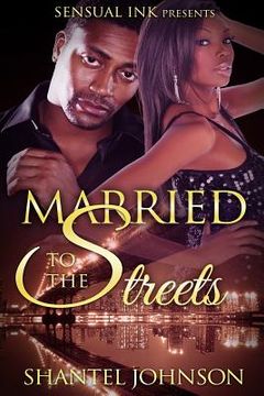 portada Married to The Streets: A Hood Romance (en Inglés)