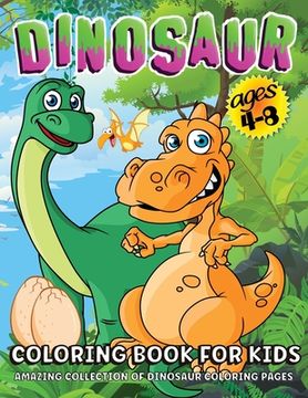 portada Dinosaur Coloring Book: Giant Dinosaur Coloring Book For Kids Ages 4-8, Boys And Girls Dino Coloring Book For Children (en Inglés)