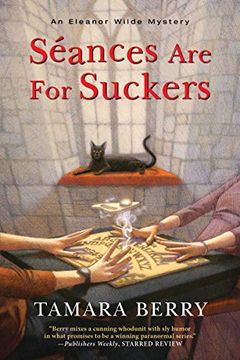 portada Séances are for Suckers (an Eleanor Wilde Mystery) (en Inglés)