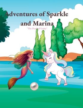 portada Adventures of Sparkle and Marina: "Sparkle and Marina: A Magical Friendship Uniting Two Worlds" (en Inglés)