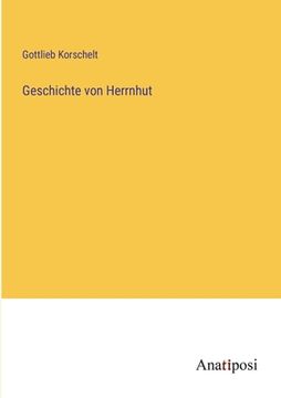 portada Geschichte von Herrnhut (in German)