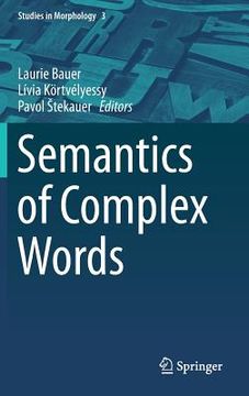 portada Semantics of Complex Words: 3 (Studies in Morphology) (en Inglés)