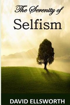 portada The Serenity of Selfism (en Inglés)