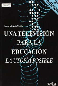 portada Una television para la educacion/ A television for education: La Utopia Posible/ Possible Utopia (Comunicacion Educativa) (Spanish Edition)