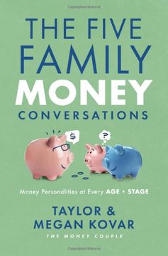 portada The Five Family Money Conversations: Money Personalities at Every age and Stage (en Inglés)