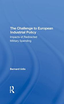portada The Challenge to European Industrial Policy: Impacts of Redirected Military Spending (en Inglés)