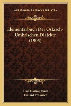 portada Elementarbuch Der Oskisch-Umbrischen Dialekte (1905) (in German)