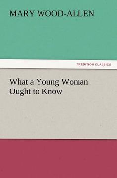 portada what a young woman ought to know (en Inglés)