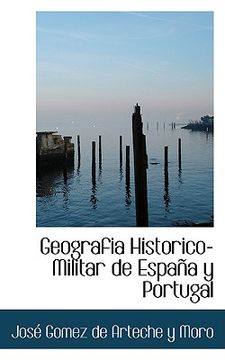 portada geografi a historico-militar de espa a y portugal (en Inglés)