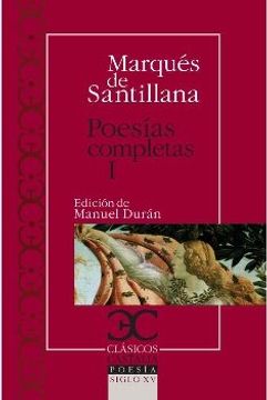 portada Poesías Completas, i. Serranillas, Decires, Sonetos Fechos al Italico Modo (Clásicos Castalia. C