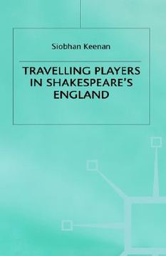 portada travelling players in shakespeare's england (en Inglés)