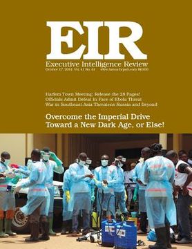 portada Executive Intelligence Review; Volume 41, Issue 41: Published October 17, 2014 (en Inglés)