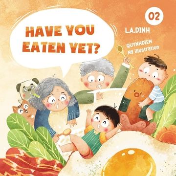 portada Have You Eaten Yet? Discover Vietnamese food (en Inglés)