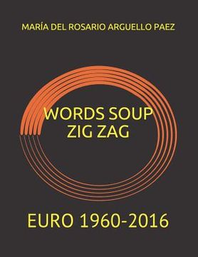 portada Words Soup Zig Zag: Euro 1960-2016 (in English)