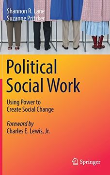 portada Political Social Work: Using Power to Create Social Change (en Inglés)