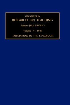portada advances in research on teaching: expectations in the classroom vol 7 (in English)