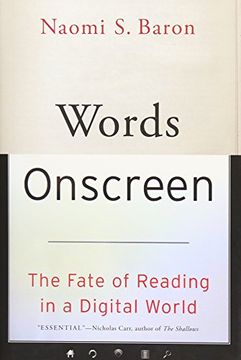 portada Words Onscreen: The Fate of Reading in a Digital World (en Inglés)