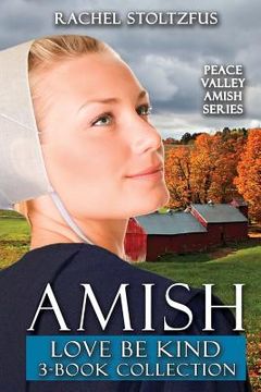 portada Amish Love Be Kind 3-Book Collection (en Inglés)