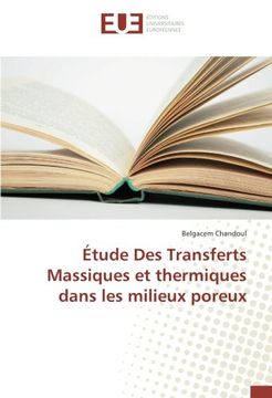 portada Étude Des Transferts Massiques et thermiques dans les milieux poreux (OMN.UNIV.EUROP.)