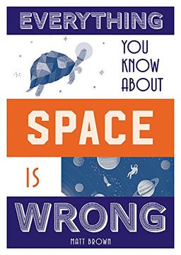 portada Everything You Know About Space is Wrong