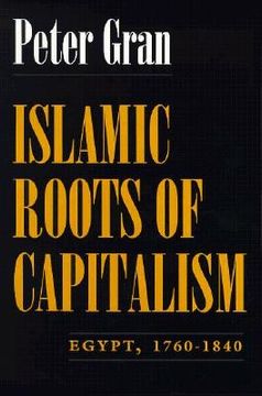 portada islamic roots of capitalism: egypt, 1760-1840 (en Inglés)