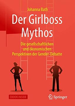 portada Der Girlboss Mythos: Die Gesellschaftlichen und Ökonomischen Perspektiven der Gender-Debatte