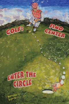 portada Golf: Find Center - Enter the Circle (en Inglés)