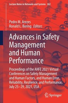 portada Advances in Safety Management and Human Performance: Proceedings of the Ahfe 2021 Virtual Conferences on Safety Management and Human Factors, and. 262 (Lecture Notes in Networks and Systems) (en Inglés)