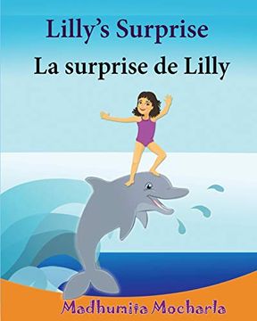 portada French Kids Book: Lilly'S Surprise. La Surprise de Lilly: Children'S Picture Book English-French. Childrens French Book, French. 10 (Bilingual French Books for Children) (en Francés)