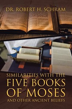 portada Similarities with the Five Books of Moses and Other Ancient Beliefs (en Inglés)