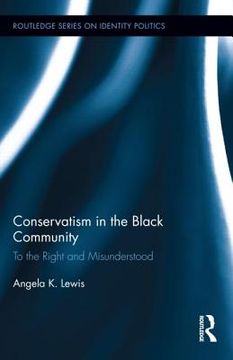 portada conservatism in the black community: to the right and misunderstood (en Inglés)