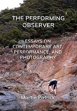 portada The Performing Observer: Essays on Contemporary Art, Performance, and Photography (en Inglés)