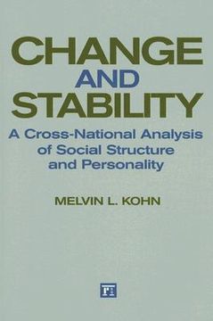 portada Change and Stability: A Cross-National Analysis of Social Structure and Personality (en Inglés)