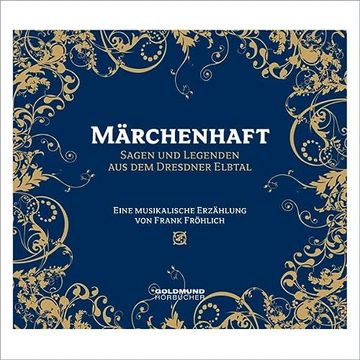 portada Märchenhaft - Sagen & Legenden aus dem Dresdner Elbtal: Eine Musikalische Erzählung (en Alemán)