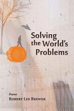 portada Solving the World's Problems (en Inglés)