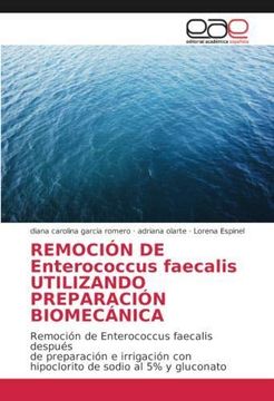 portada REMOCIÓN DE Enterococcus faecalis UTILIZANDO PREPARACIÓN BIOMECÁNICA (in Spanish)