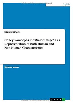 portada Coney's Amorphs in "Mirror Image" as a Representation of both Human and Non-Human Characteristics