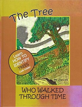 portada The Tree Who Walked Through Time: A Tree Identification Story