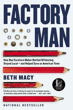 portada Factory Man: How one Furniture Maker Battled Offshoring, Stayed Local - and Helped Save an American Town (en Inglés)