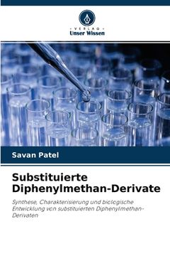 portada Substituierte Diphenylmethan-Derivate (in German)