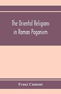 portada The Oriental Religions in Roman Paganism (en Inglés)