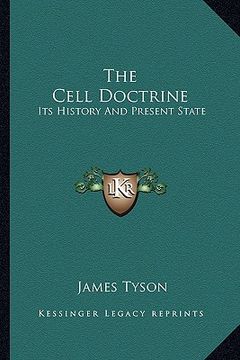 portada the cell doctrine: its history and present state (en Inglés)