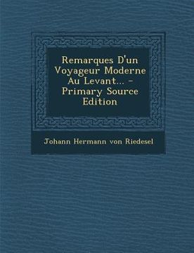 portada Remarques D'un Voyageur Moderne Au Levant... (en Francés)