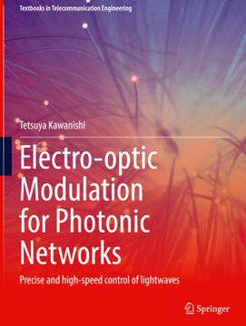 portada Electro-Optic Modulation for Photonic Networks: Precise and High-Speed Control of Lightwaves (en Inglés)