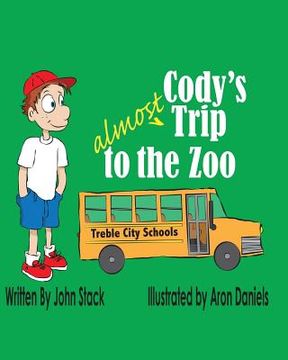 portada Cody's Almost Trip to the Zoo (en Inglés)