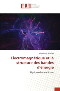 portada Électromagnétique et la structure des bandes d'énergie (in French)