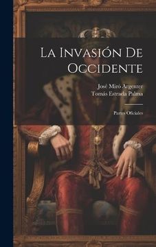 portada La Invasión de Occidente: Partes Oficiales